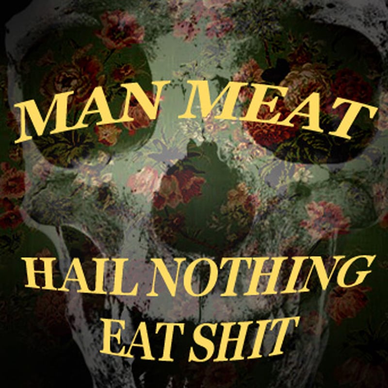 Hail Nothing, Eat Shit album cover