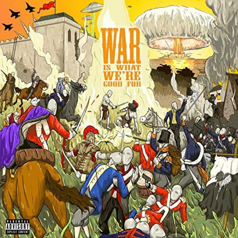 War is What We’re Good For album cover