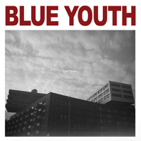 Blue Youth - Dead Forever