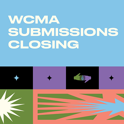 WCMA Submissions Closing 