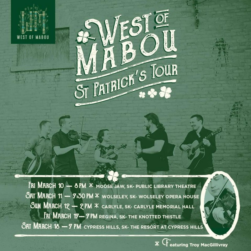 West of Mabou Celebrating St Patrick's Day with South Saskatchewan Tour!