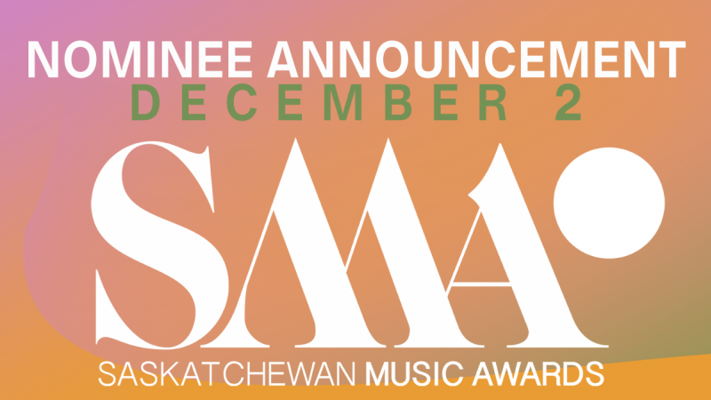 The 2021 Saskatchewan Music Award Nominee Announcement