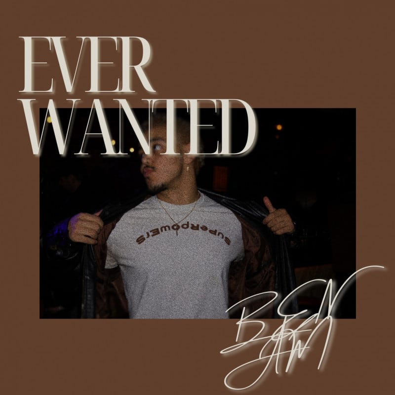 EVER WANTED: BEN AM's Next Release in Anticipation of Debut EP