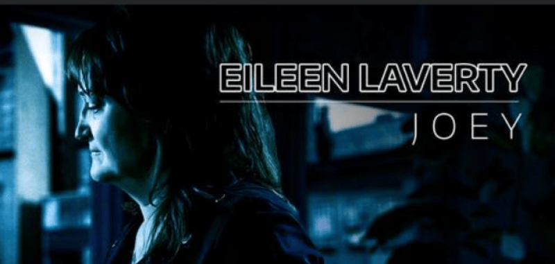 Singer and Songwriter Eileen Laverty Releases New Music Video for “Joey” 