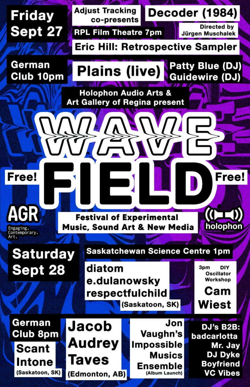 Wavefield: Festival of Experimental Music, Sound Art and New Media Sept 27 & 28 in Regina