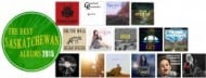 The Best Saskatchewan Albums of 2015!