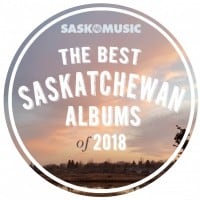 Voting Open: The Best Saskatchewan Albums of 2018