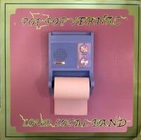 Pop Pop Vernac's third album 'Loud Local Band' is out November 8, 2019