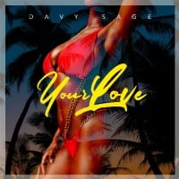 Davy Sage Announces New Single 'Your Love'
