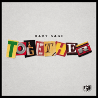 Recording Artist Davy Sage Inspirational New Single “Together”