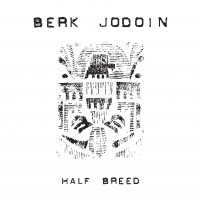 Berk Jodoin Releases New Album!