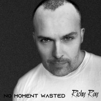 DJ Richy Roy releases his third single - No Moment Wasted