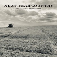 Corinne Newton releases new single - Next Year Country