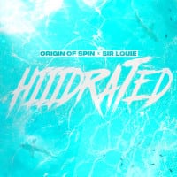 New Single - HIIIDRATED - Origin of Spin feat. Sir Louie