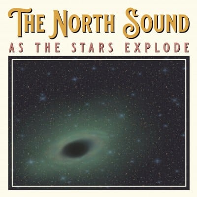 THE NORTH SOUND’S NEW SINGLE EXPLORES INTERSECTION OF SELF AND PLACE