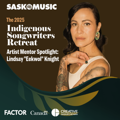SaskMusic Announces Speakers for 2025 Indigenous Songwriters Retreat