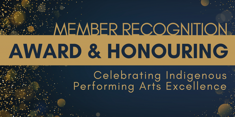 AWARDS OPPORTUNITY: Indigenous Performing Arts Alliance (IPAA) 