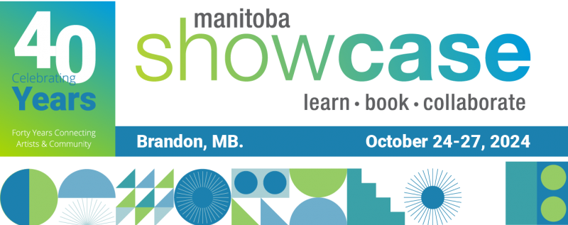 SHOWCASE OPPORTUNITY: Manitoba Showcase
