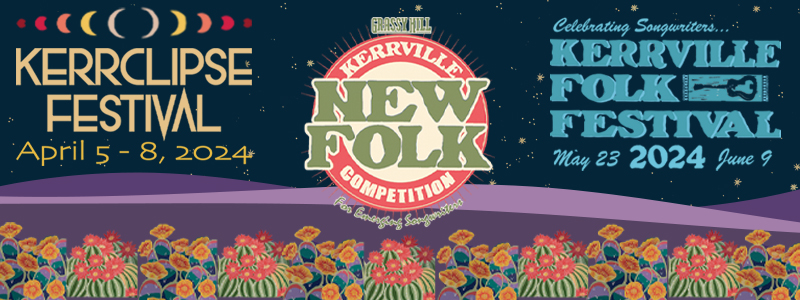 Festival Opportunity - Kerrville's 2024 Grassy Hill New Folk Competition for Emerging Songwriters