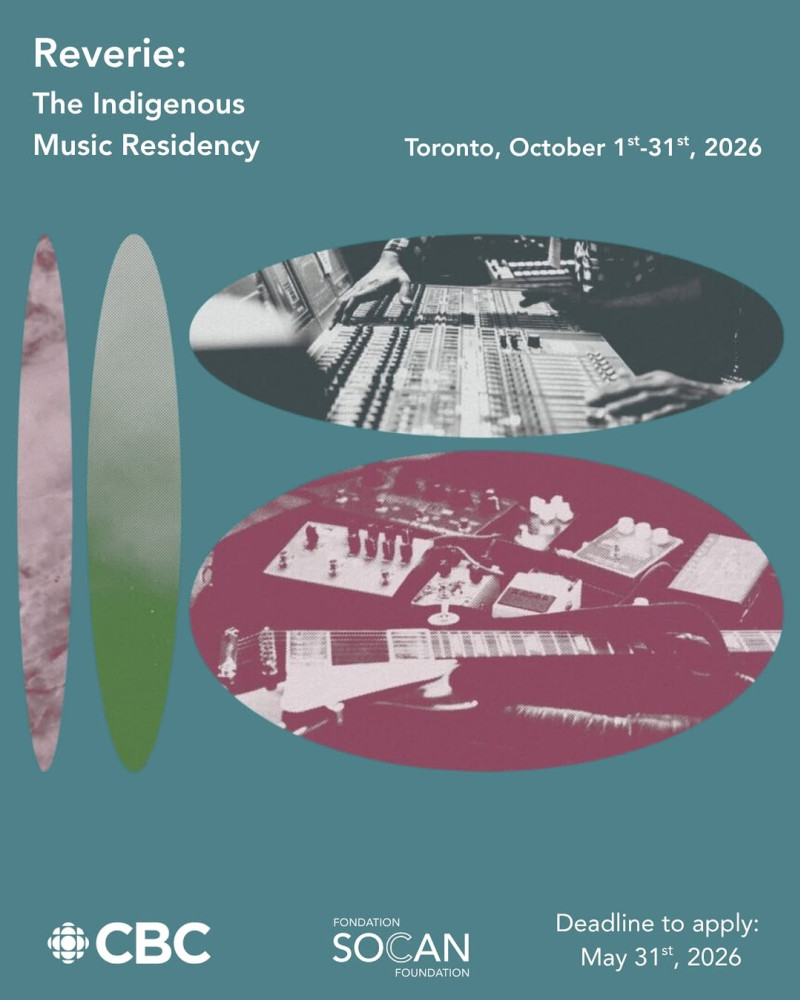 Residency Opportunity: Reverie: The Indigenous Music Residency, empowered by CBC and SOCAN Foundation