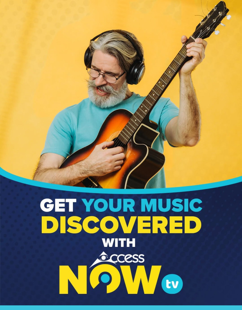 Get Your Music Discovered with Access Now TV