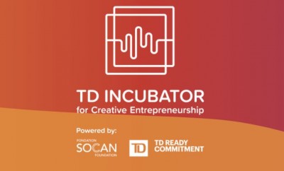 Mentorship and Funding Opportunity: TD Incubator for Creative Entrepreneurship