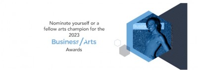 AWARDS OPPORTUNITY: 2023 Business/Arts Awards