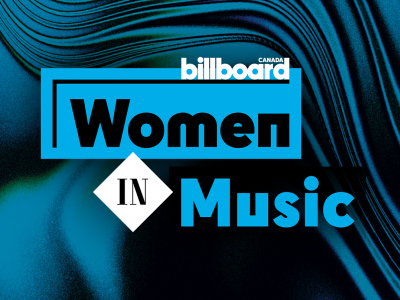 Awards Opportunity; Billboard Canada Women In Music