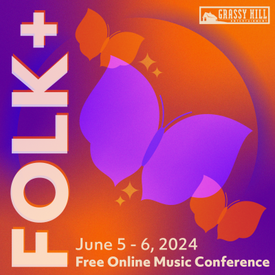 Conference Opportunity - FOLK+ (The Free Online Music Conference)